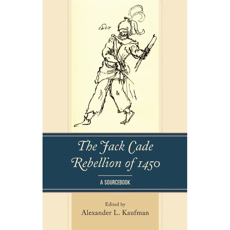 The Jack Cade Rebellion of 1450