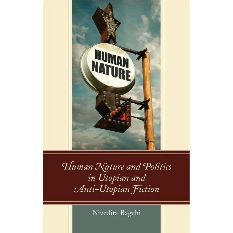 Livro Human Nature and Politics in Utopian and Anti-Utopian Fiction
