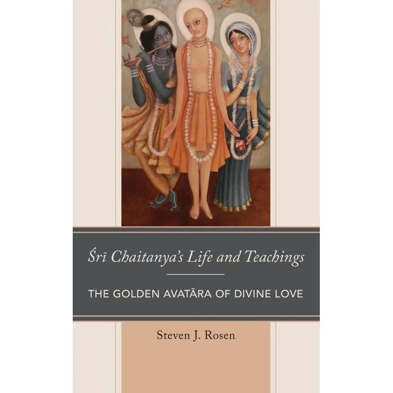 Sri Chaitanyas Life and Teachings