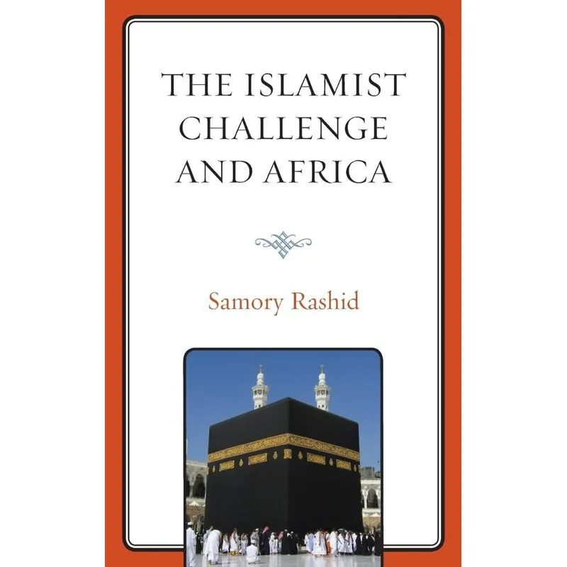 The Islamist Challenge and Africa