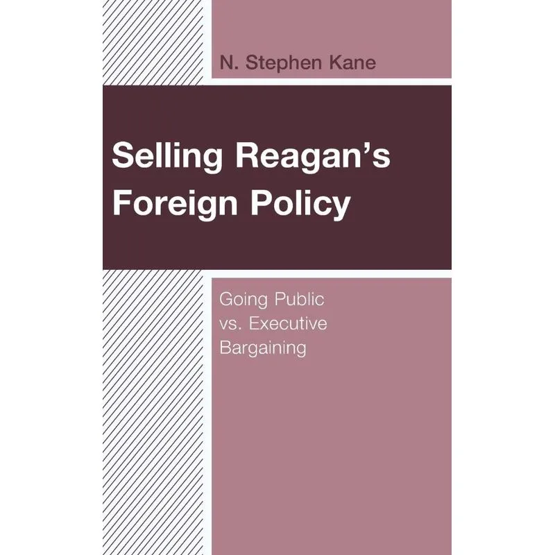 Selling Reagans Foreign Policy