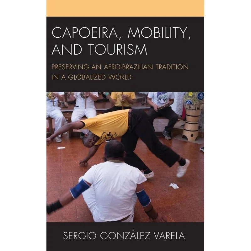 Capoeira, Mobility, and Tourism