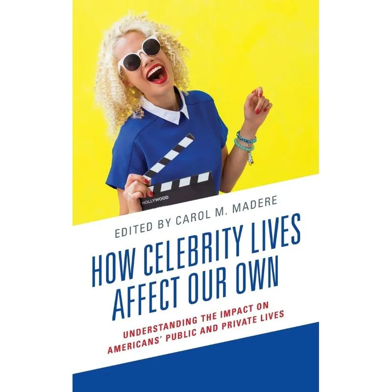 How Celebrity Lives Affect Our Own