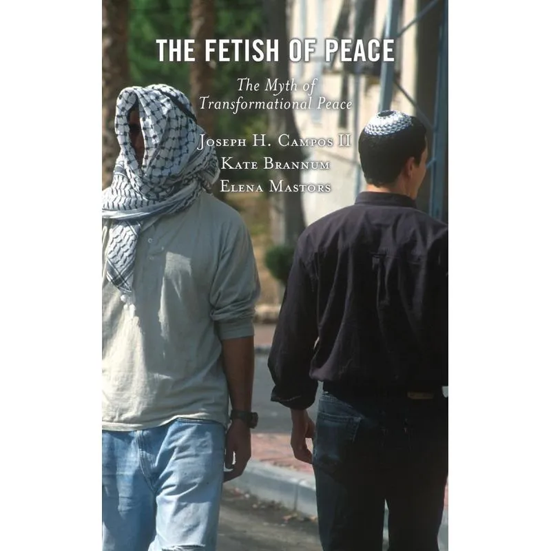 The Fetish of Peace