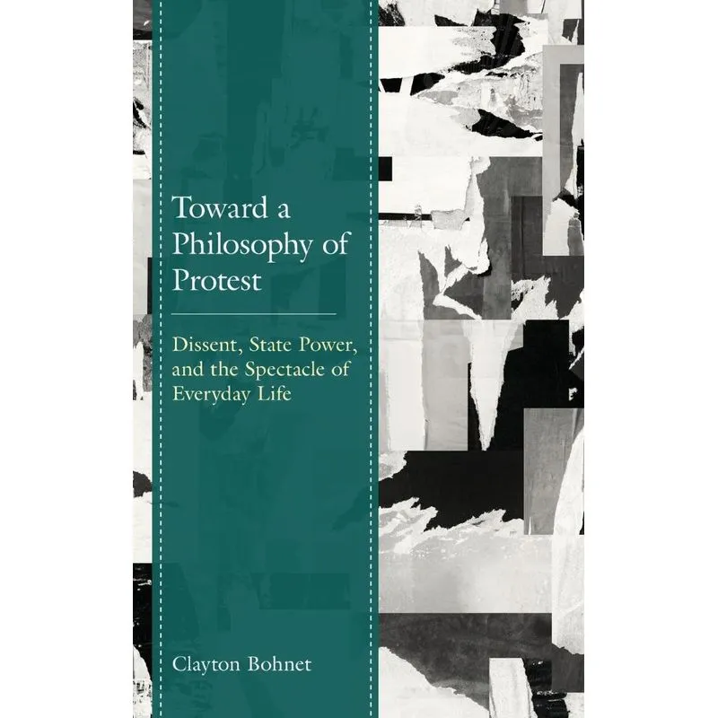 Toward a Philosophy of Protest