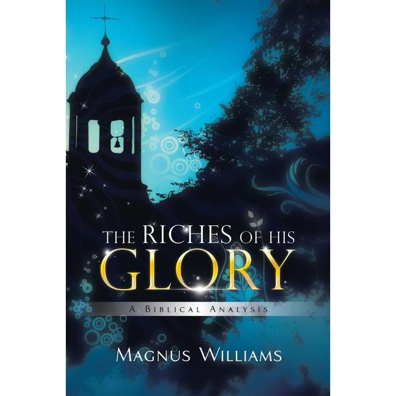 The Riches of His Glory