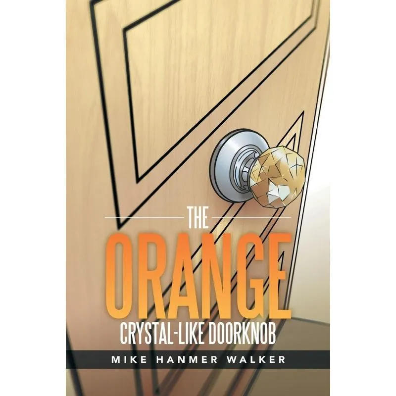 The Orange Crystal-Like Doorknob
