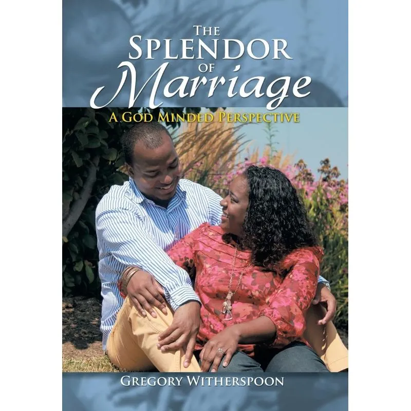 The Splendor of Marriage