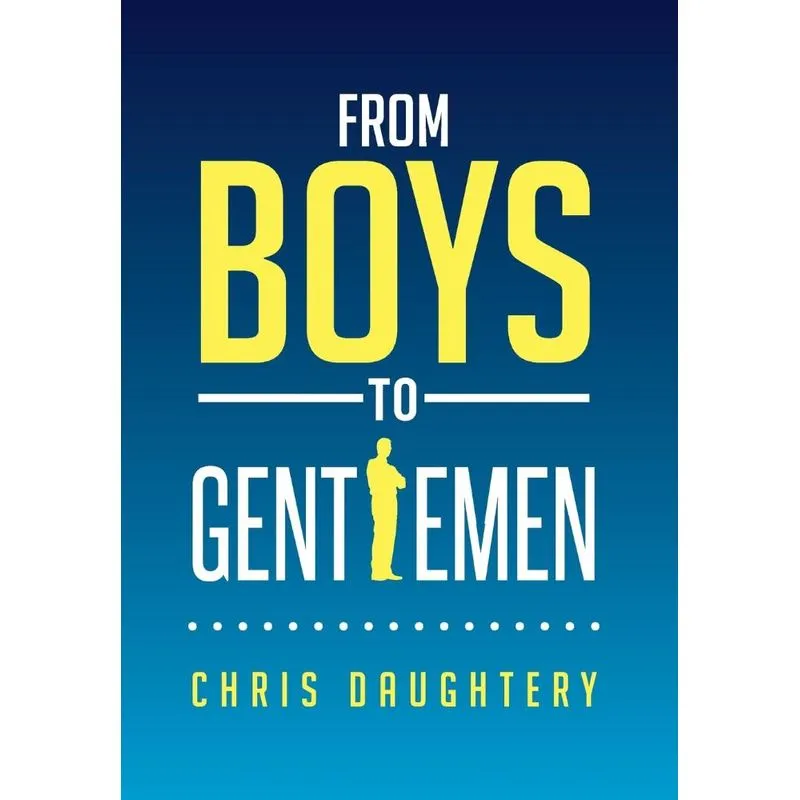 From Boys to Gentlemen