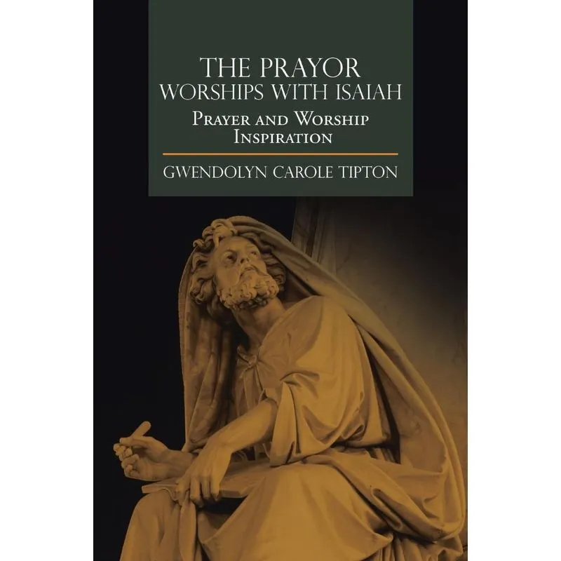 The Prayor Worships with Isaiah