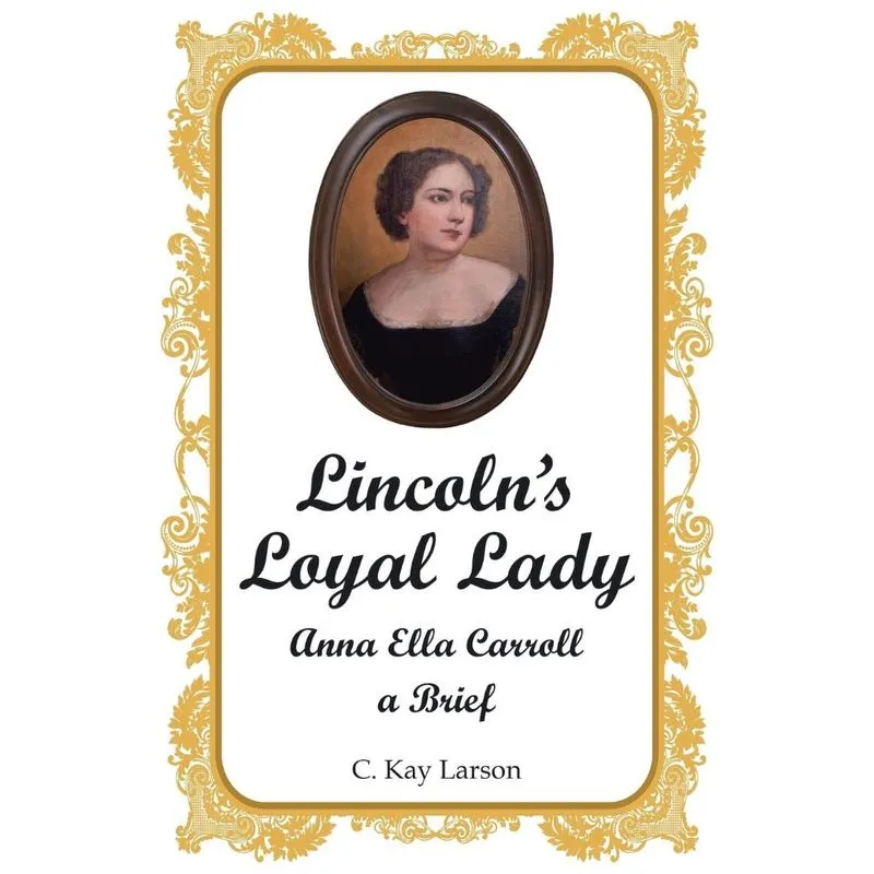 Lincolns Loyal Lady