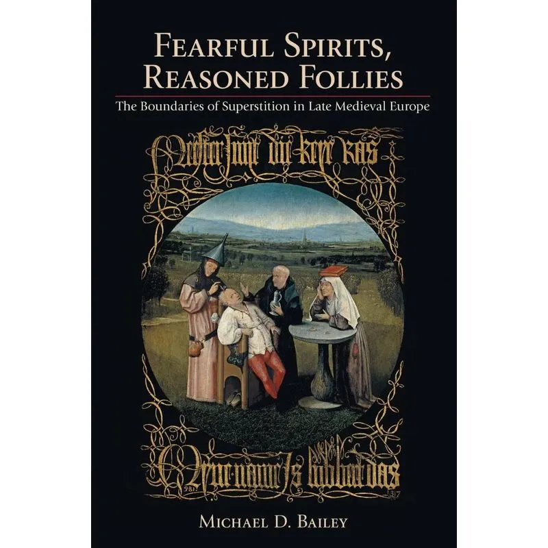 Fearful Spirits, Reasoned Follies