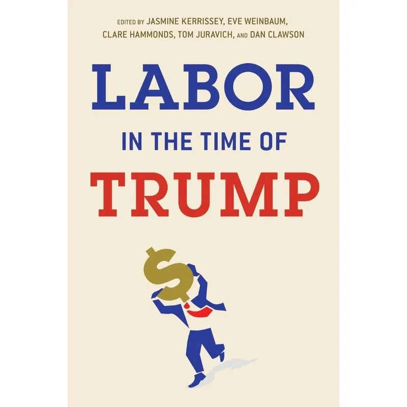 Labor in the Time of Trump