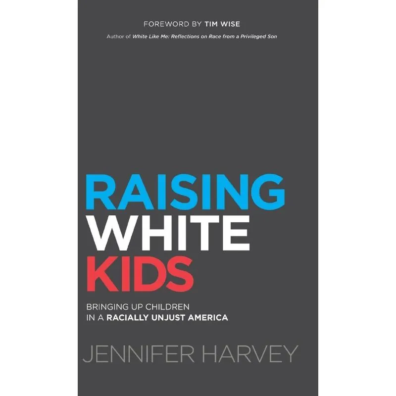 Raising White Kids