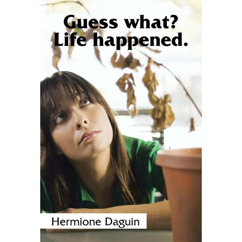 Guess what? Life happened.