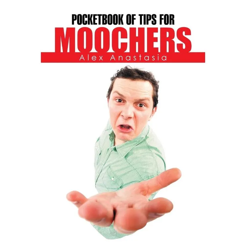 Pocketbook of Tips for Moochers