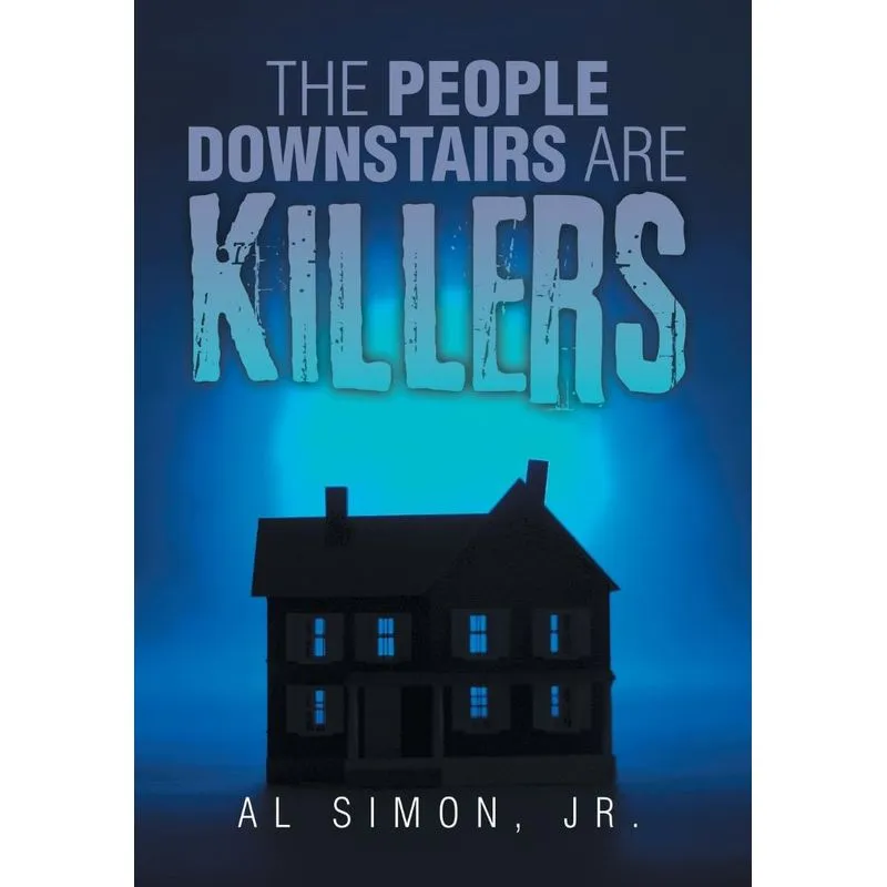 The People Downstairs are Killers