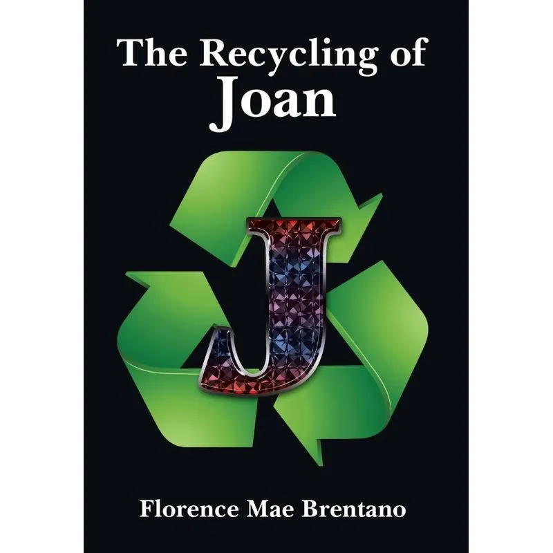The Recycling of Joan