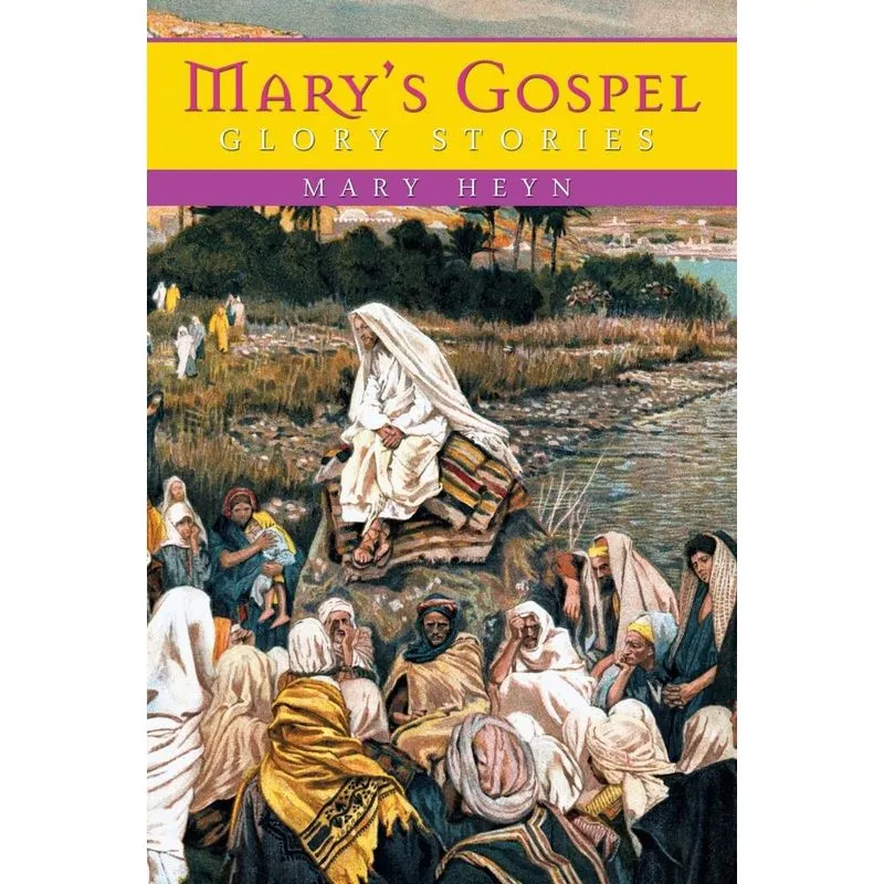 Marys Gospel Glory Stories