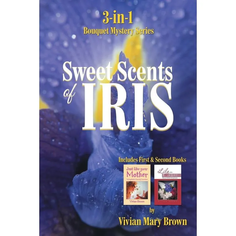 Sweet Scents of Iris