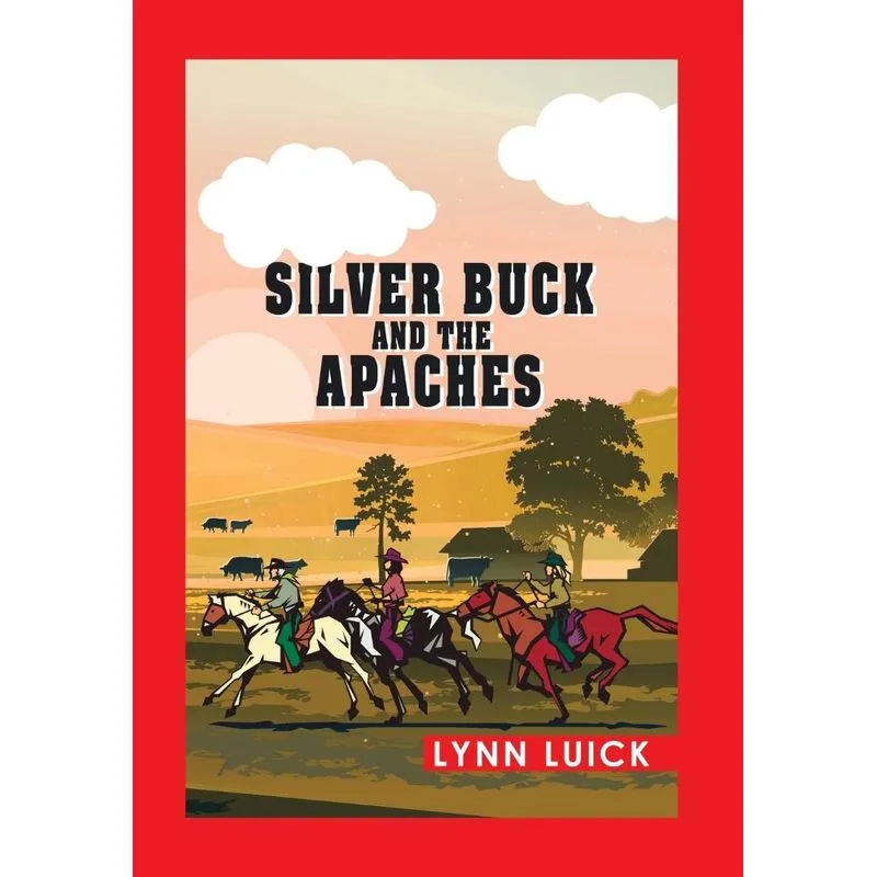 Silver Buck and the Apaches