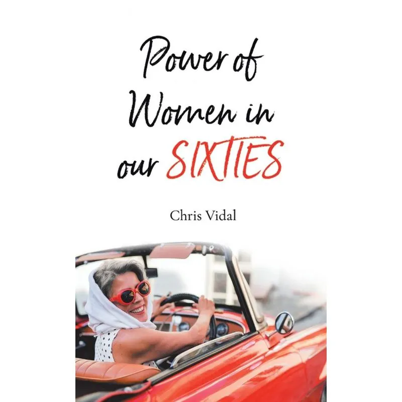 The Power of Women in Our Sixties