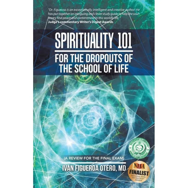 Spirituality 101 for the Dropouts of the School of Life