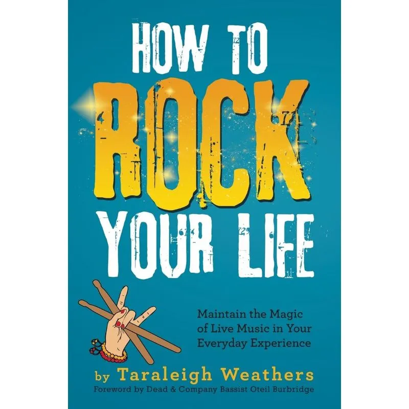 How To Rock Your Life