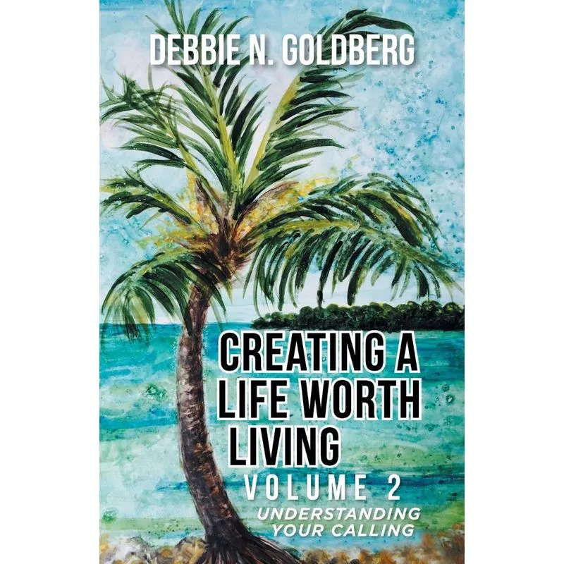 Creating a Life Worth Living