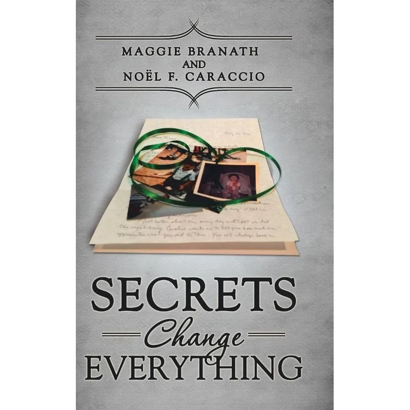 Secrets Change Everything