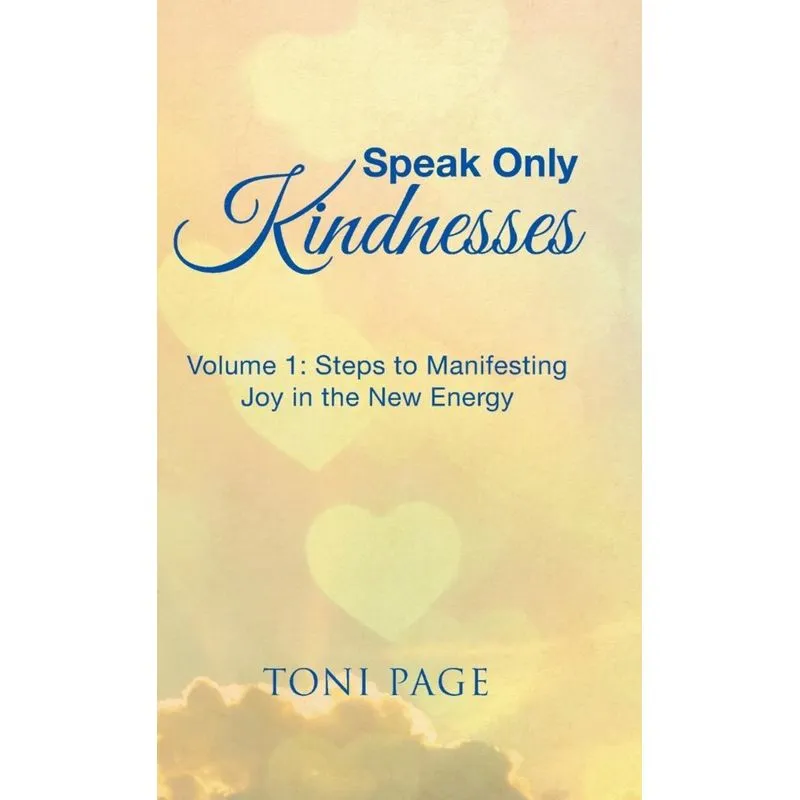Speak Only Kindnesses