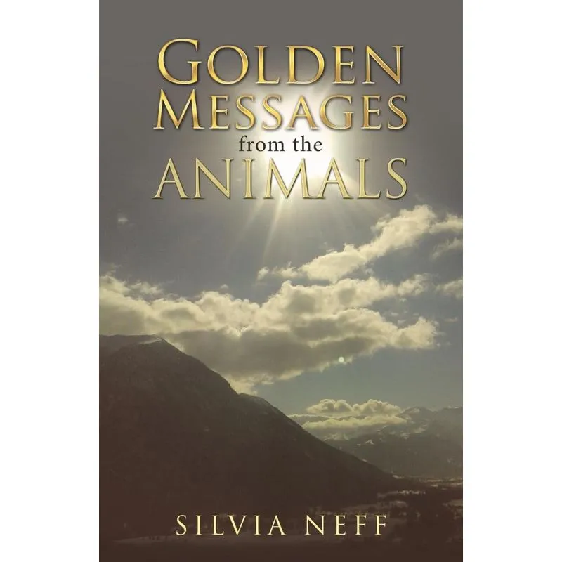 Golden Messages from the Animals