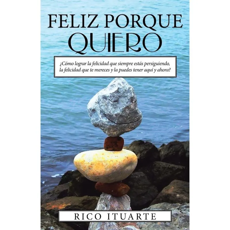 FELIZ PORQUE QUIERO