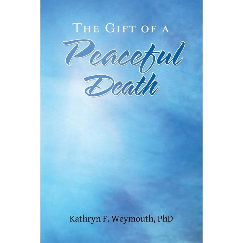 The Gift of a Peaceful Death