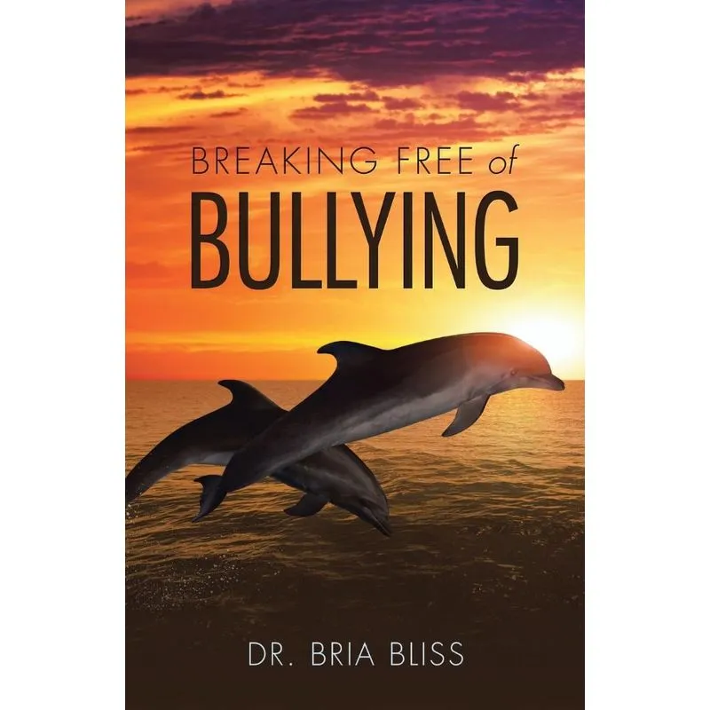 Breaking Free of Bullying