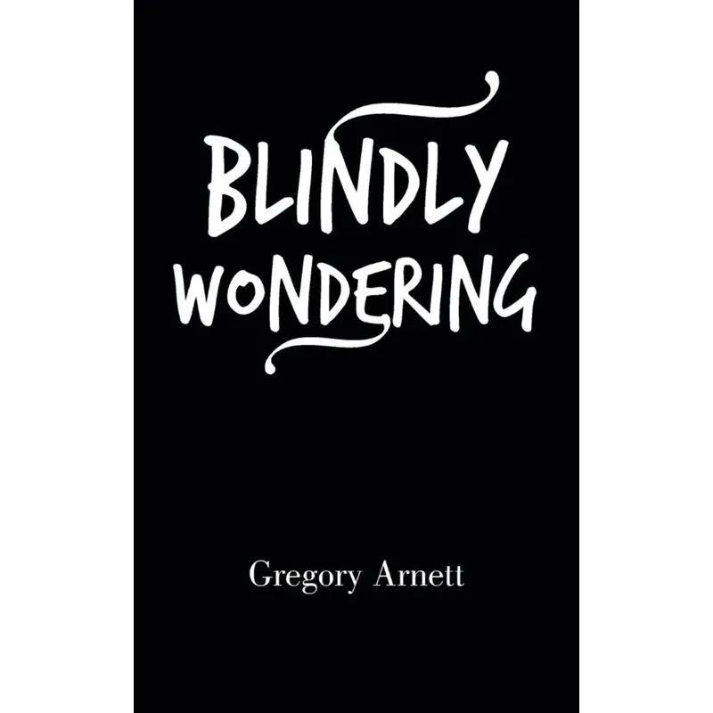 Blindly Wondering