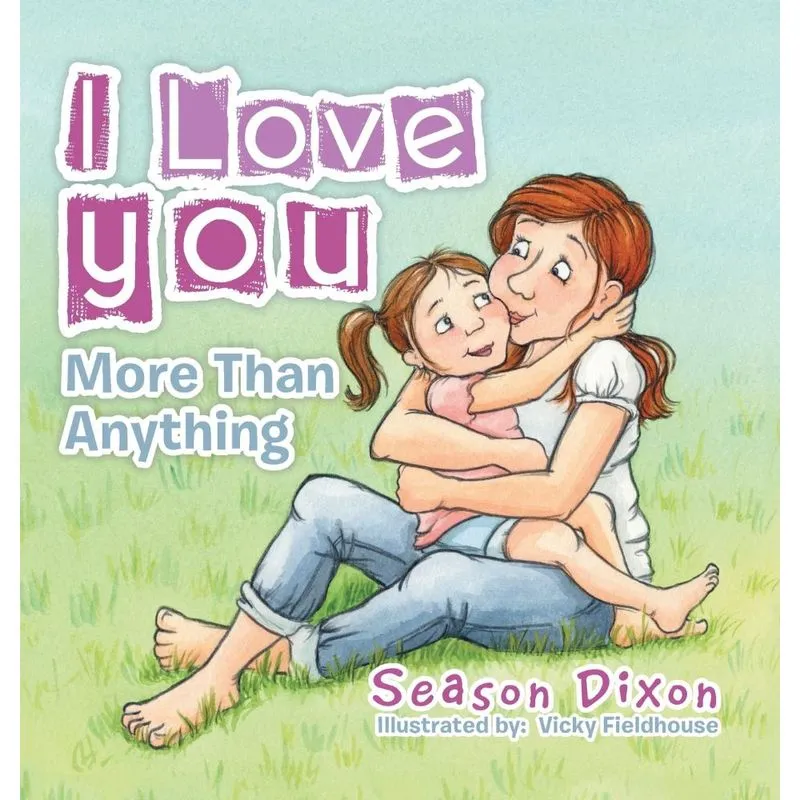 I Love You More Than Anything