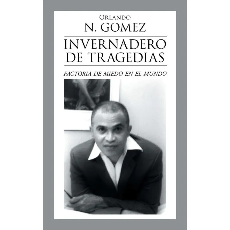 Invernadero de tragedias