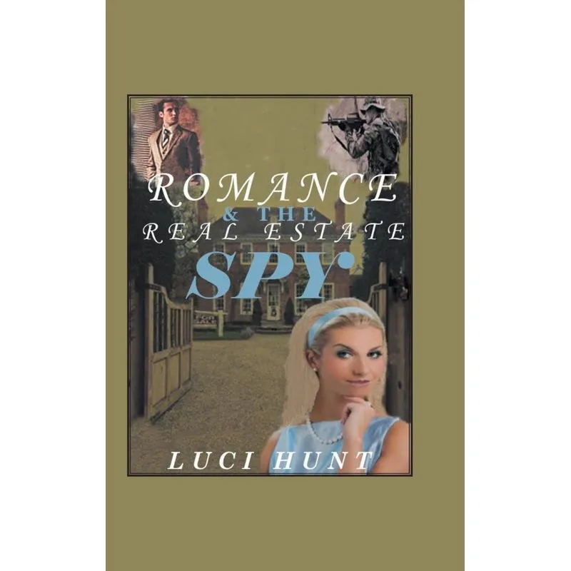 Romance & the Real Estate Spy