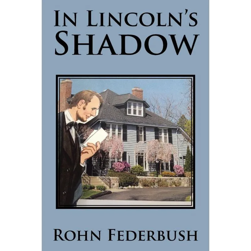 In Lincolns Shadow
