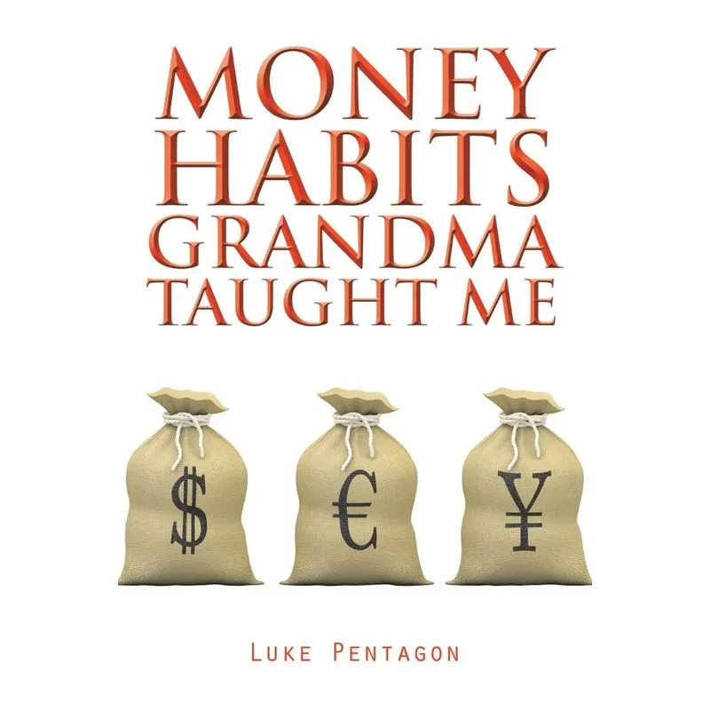 Money Habits Grandma Taught Me
