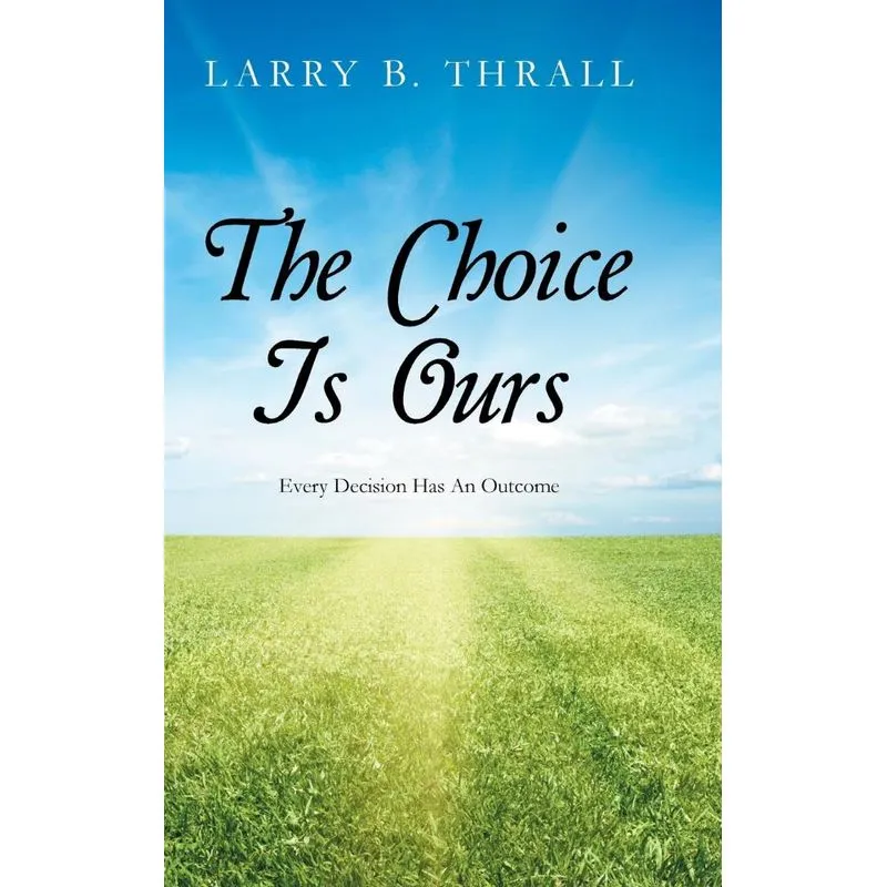 The Choice Is Ours