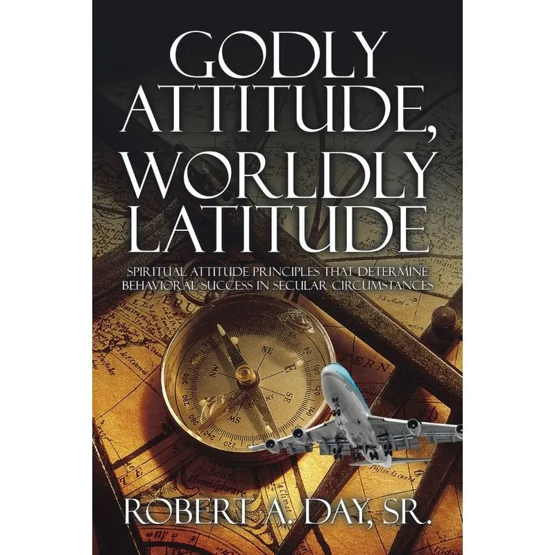 Godly Attitude, Worldly Latitude