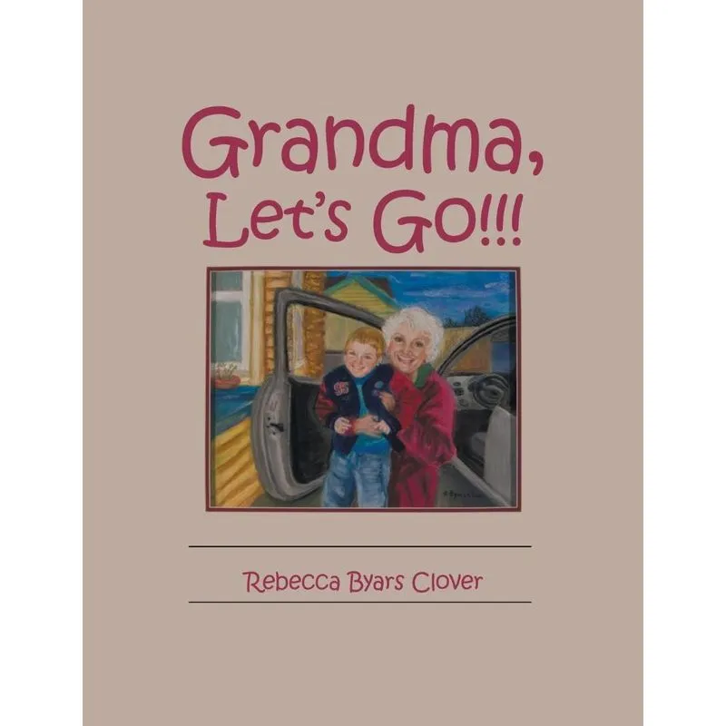 Grandma, Lets Go!!!