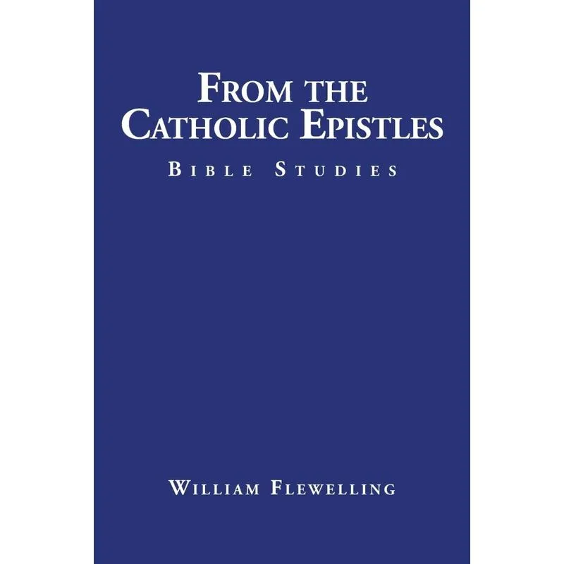 From The Catholic Epistles