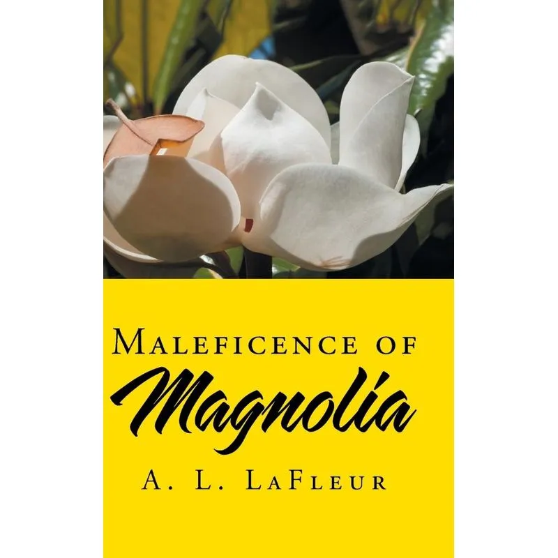 Maleficence of Magnolia