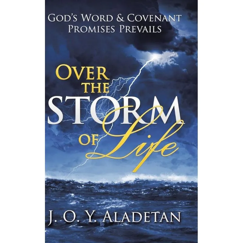 Over the Storm of Life