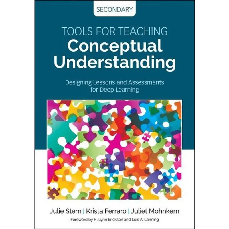 TOOLS FOR TEACHING CONCEPTUAL UNDERSTANDING, SECONDARY