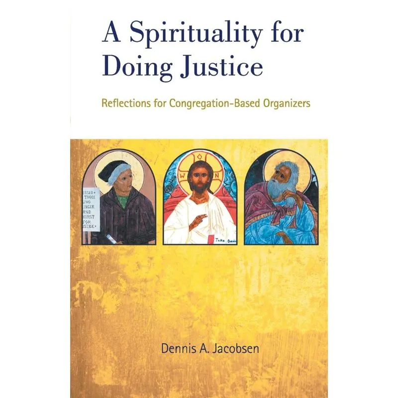 A Spirituality for Doing Justice