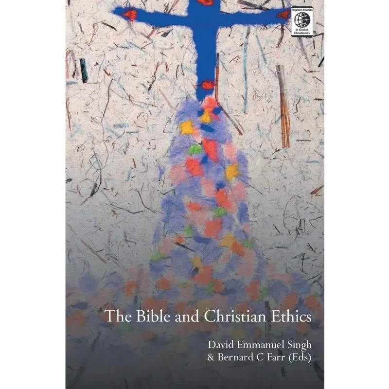 The Bible and Christian Ethics